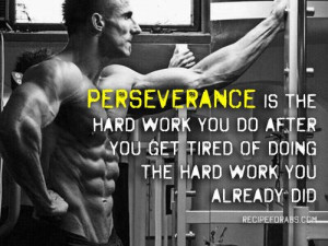 is the hard work you do after you get tired of doing the hard work ...