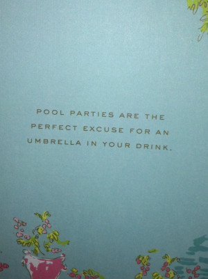 Lilly quote. Pool parties & summer!