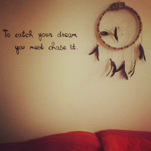 dreamcatcher and a wall decal quote for above my bed