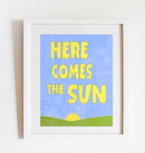Here comes the sun - Art print - from 7x9 up to 12x15 inch