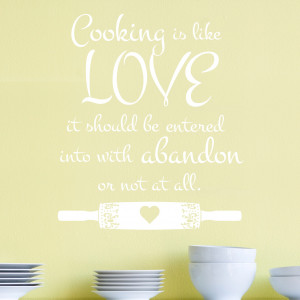 Home Cooking is Like Love Quote