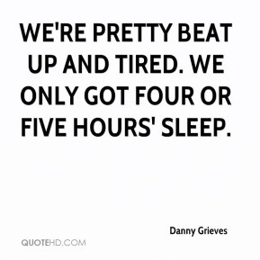 Tired Quotes