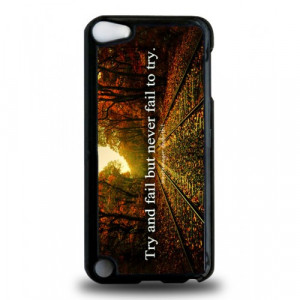 Home » Failing Quotes iPod Touch 5th Generation Case