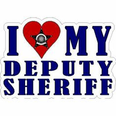 Point Star I Love My Deputy Sheriff - Sticker