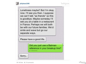 Guys, Please Don’t Quote “Batman” In Your Breakup Text