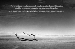gained something else; And for everything you gain, you lose something ...