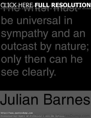 sympathy writer Quotes and sayings julian barnes