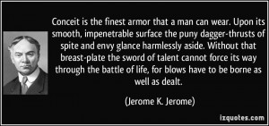 is the finest armor that a man can wear. Upon its smooth, impenetrable ...