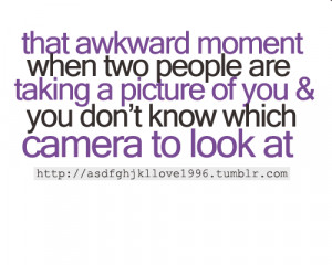 awkward moment quotes and sayings