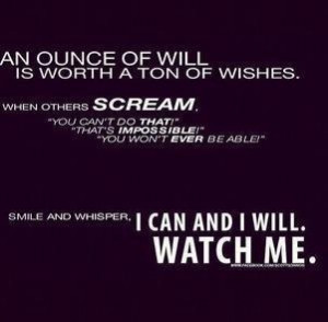 Can and I will. WATCH ME.