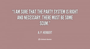 quote-A.-P.-Herbert-i-am-sure-that-the-party-system-57958.png