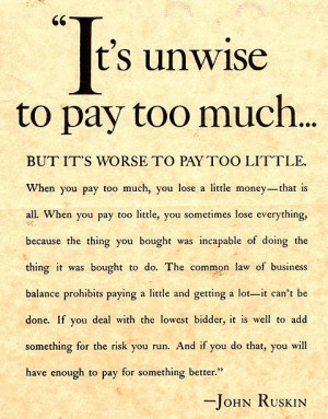 You get what you pay for. Period.