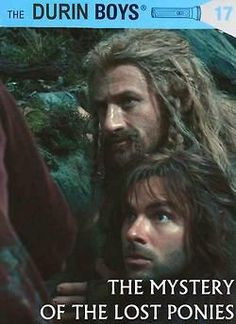 The Durin Boys - Mystery of the Lost Ponies. THIS IS SO PRRFECT More