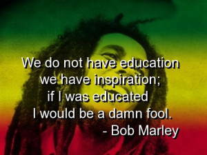 bob-marley-quotes-sayings-deep-about-education-inspiration.jpg