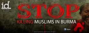 Stop killing muslims in Burma