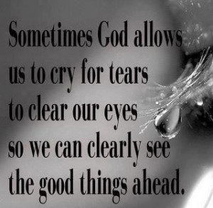 Seeing clearly now...after the tears