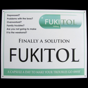 Fukitol Prescription Drug Funny Work Sign Doctor's Office Decor