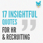 17 Insightful Quotes for Recruiters & HR Professionals