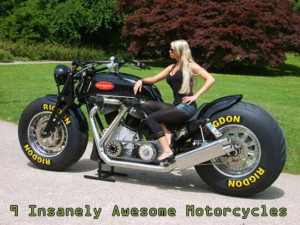 Insanely Awesome Motorcycles
