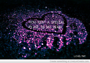 You Keep A Special Place In My Heart