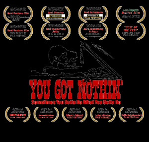 You Got Nothin' Movie Now