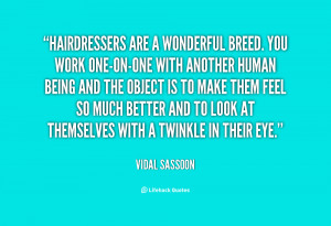 Displaying (17) Gallery Images For Hair Stylist Quotes...