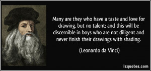 Many are they who have a taste and love for drawing, but no talent ...