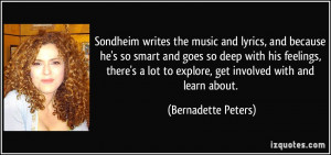 Sondheim writes the music and lyrics, and because he's so smart and ...