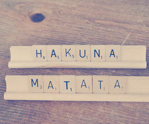 cute, hakuna matata, lion king, lovely, movie, quote, quotes