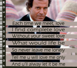 Julio Iglesias – Let it be me ‘video’