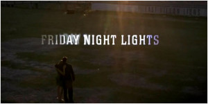 Series Review: Friday Night Lights