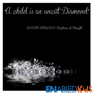 Quote #27- A child is an uncut diamond