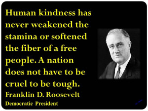 Kindness is not a weakness.
