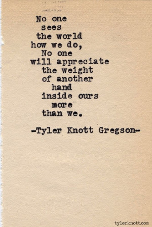 tyler knot gregson | Tyler Knott Gregson | Quotes