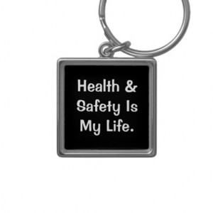 Humorous Health and Safety Quote Keychains