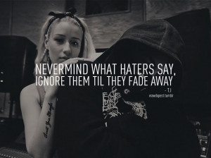Swag Quotes Tumblr Haters