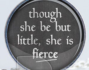 Though She Be But Little She Is Fie rce Inspirational Quote Necklace ...