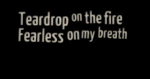 On . I have many Fearless Quotes images like: Fearless Quotes Quotes ...