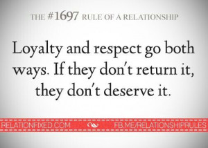 Loyalty and Respect- each other