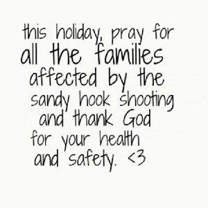 Sandy hook shooting, pray