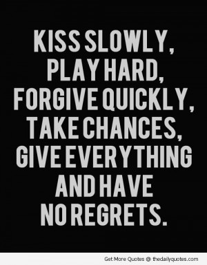 ... crayon drips ~ kiss-slowly-no-regrets-love-life-quotes-sayings-pics
