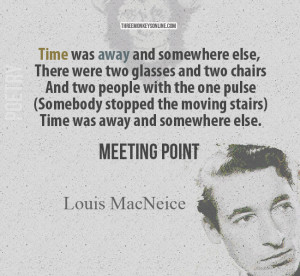 Louis MacNeice – Meeting Point