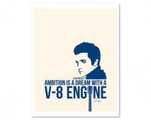 Elvis Presley Ambition is a dream w ith a V 8 engine quote typography