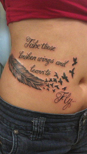 Take These Broken Wings And Learn To Fly Broken wings refines things
