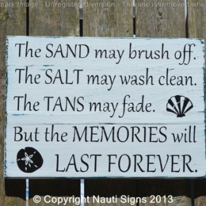 Rustic Beach Sign, The Sand May Brush Off Tans May Fade, Summer Quotes ...