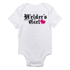 Welder's Girl Infant Bodysuit More