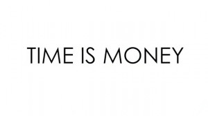 Time Is Money - Time Quotes
