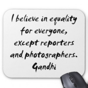 Mahatma Gandhi ~ Equality Quotation Mouse Pads