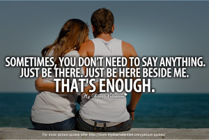 Love You So Much Quotes - Sometimes you don't need to say anything