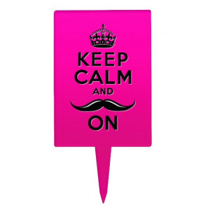 Motivational Keep Calm And Carry Poster Mustache